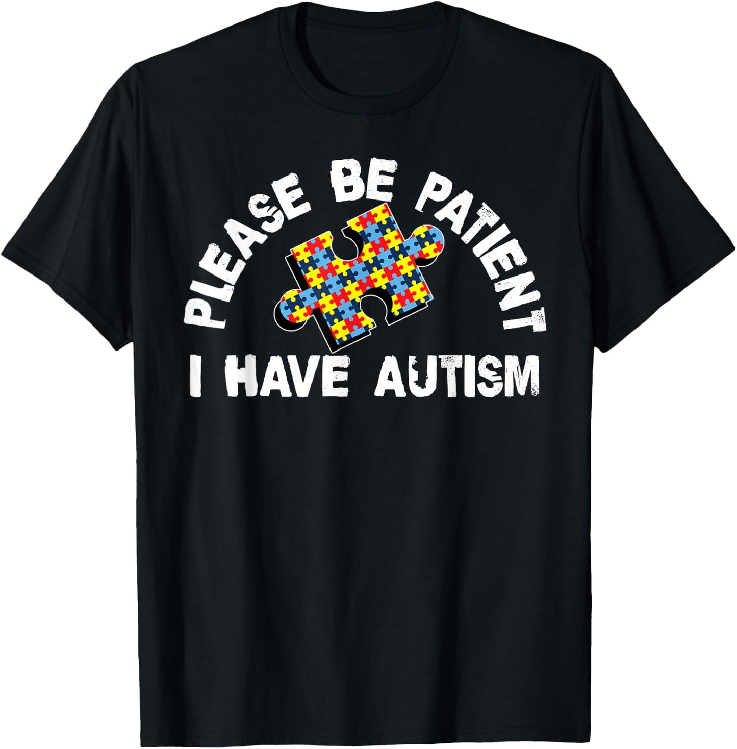 Please Be Patient I Have Autism Puzzle Piece Kid Child T-Shirt - T-Shirt | Black