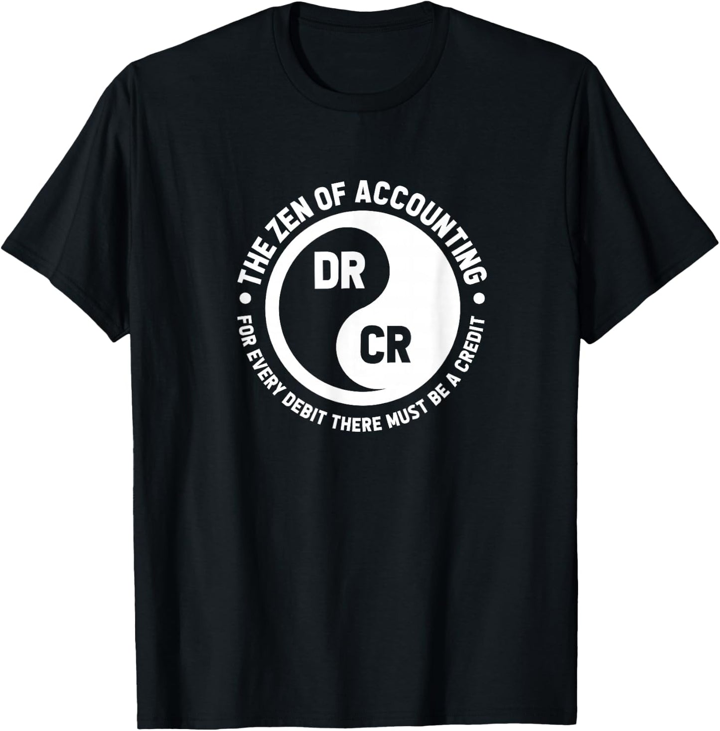 Zen Of Accounting Funny Accountant CPA Yin Yang T-Shirt - T-Shirt | Black