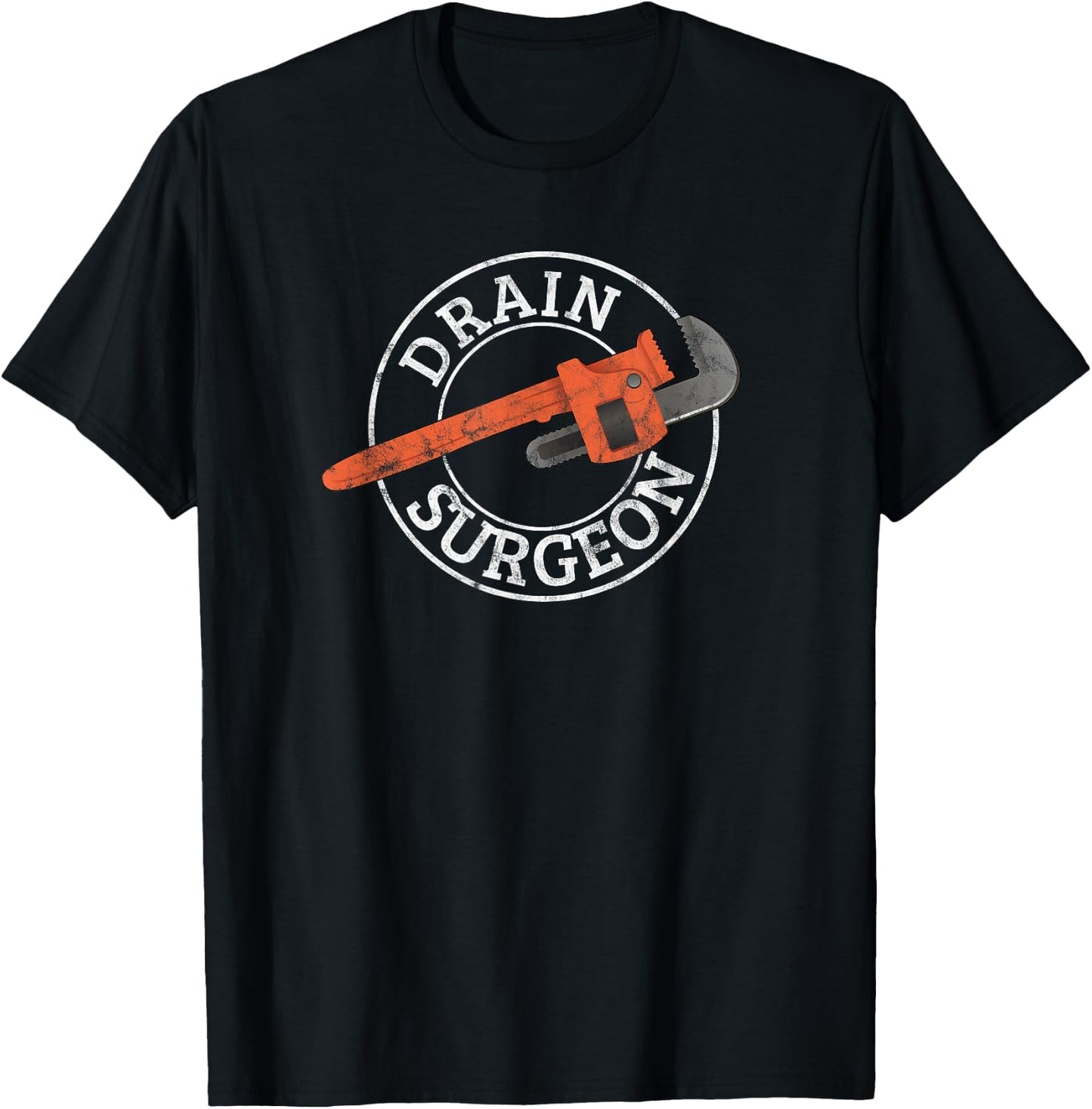 Drain Surgeon Funny Plumber Plumbing Wrench T-Shirt - T-Shirt | Black