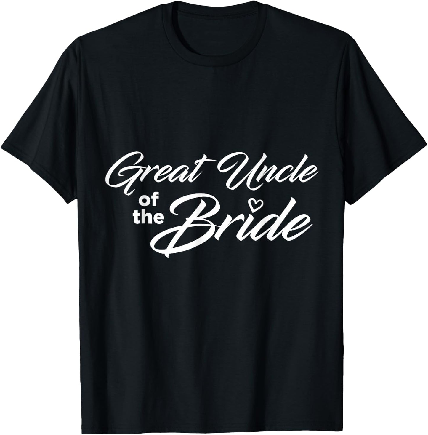 Great Uncle Of The Bride Wedding Party T-Shirt - T-Shirt | Black