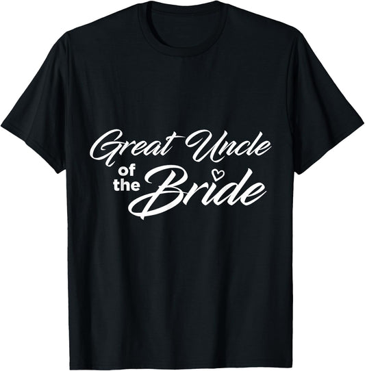 Great Uncle Of The Bride Wedding Party T-Shirt - T-Shirt | Black