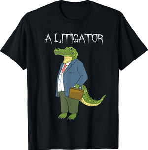 A Litigator - Funny Alligator Attorney Alitigator T-Shirt - T-Shirt | Black
