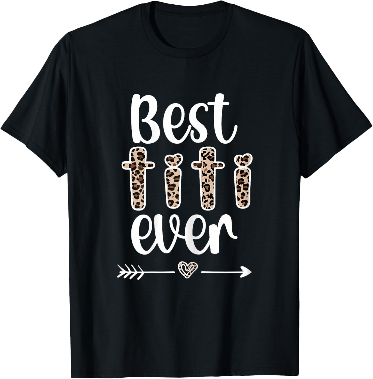 Best Titi Ever | Titi Auntie Appreciation Titi Aunt T-Shirt - T-Shirt | Black