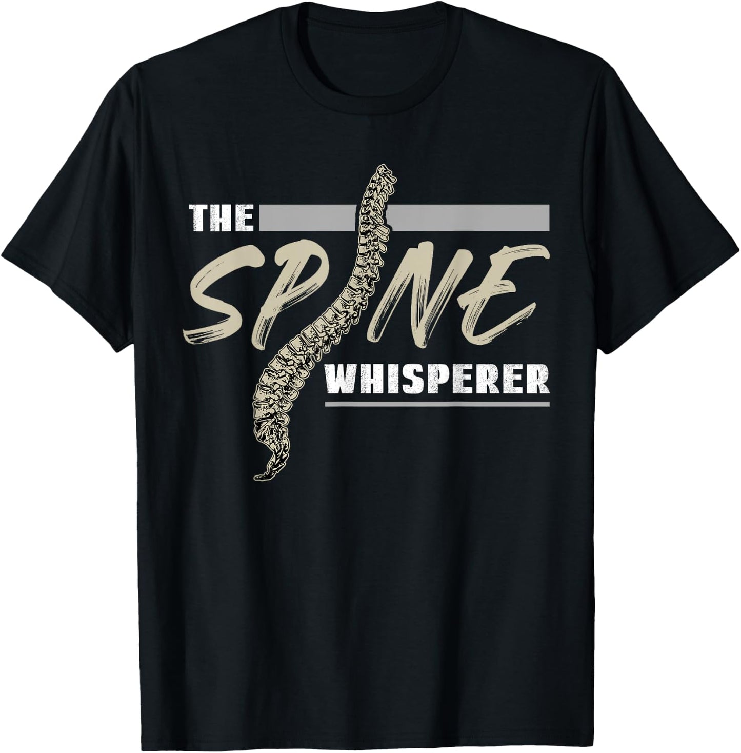 The Spine Whisperer Chiropractor Chiropractic T-Shirt - T-Shirt | Black