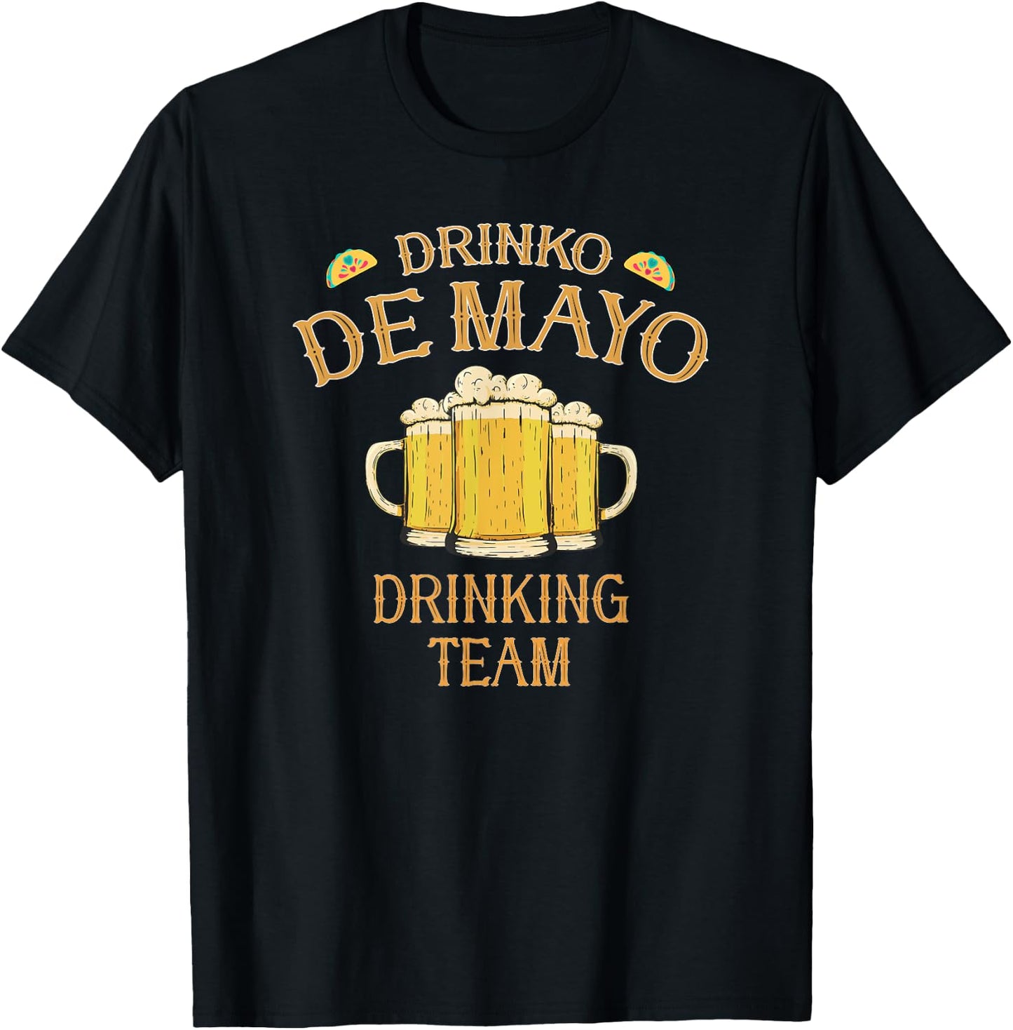 Drinko de Mayo Cinco De Mayo Group Costume Drinking Team T-Shirt - T-Shirt | Black