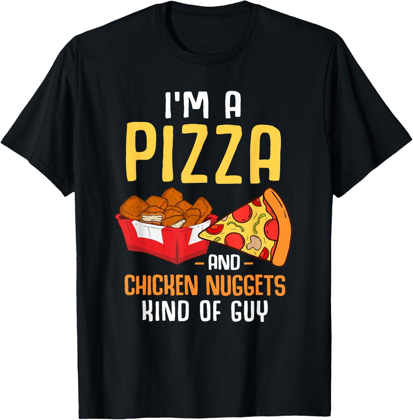 Fast Food Pizza Lover Foodie Men Boys Funny Chicken Nuggets T-Shirt - T-Shirt | Black