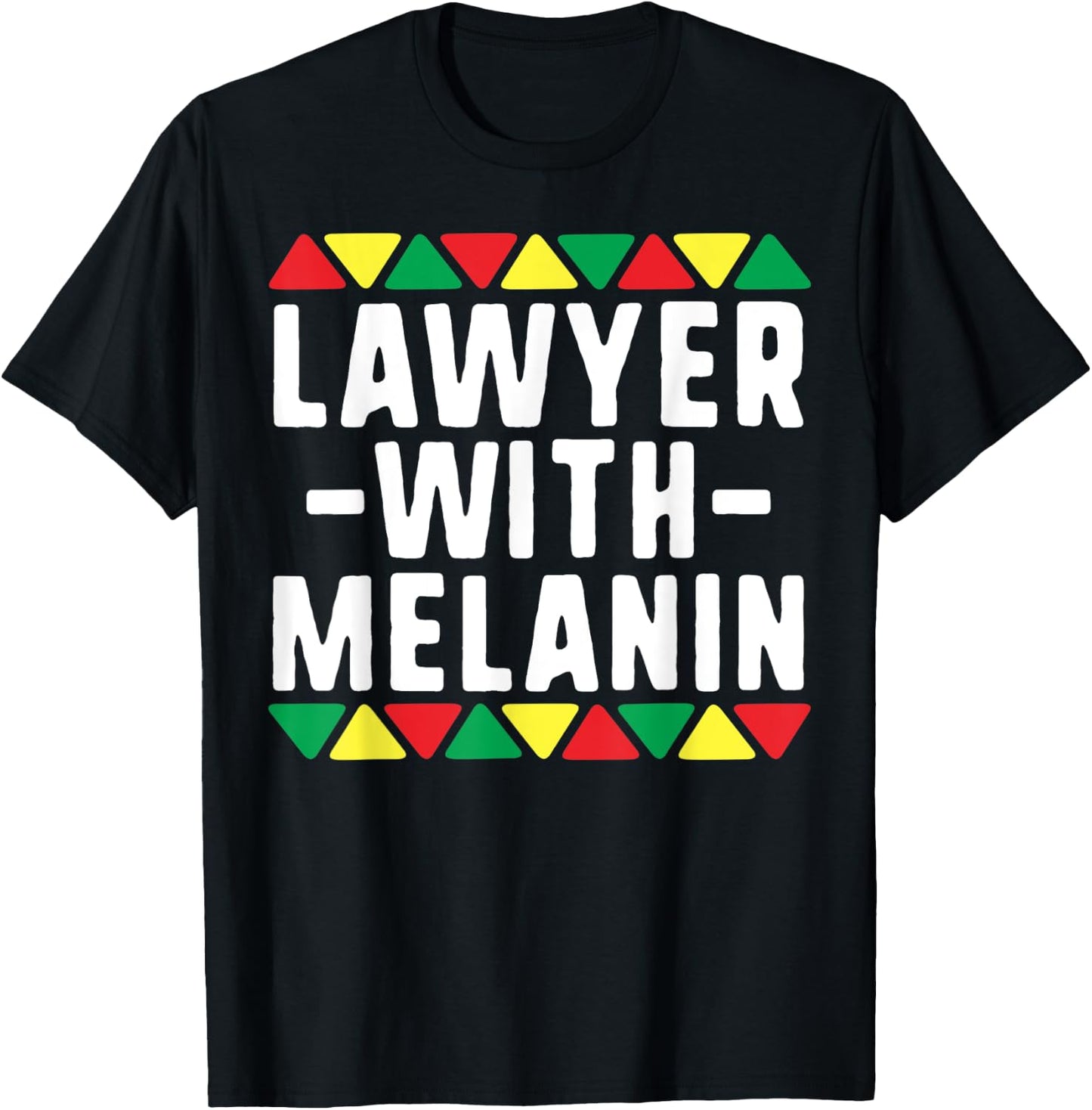 Black Lawyers Matter Lawyer With Melanin Attorney T-Shirt - T-Shirt | Black