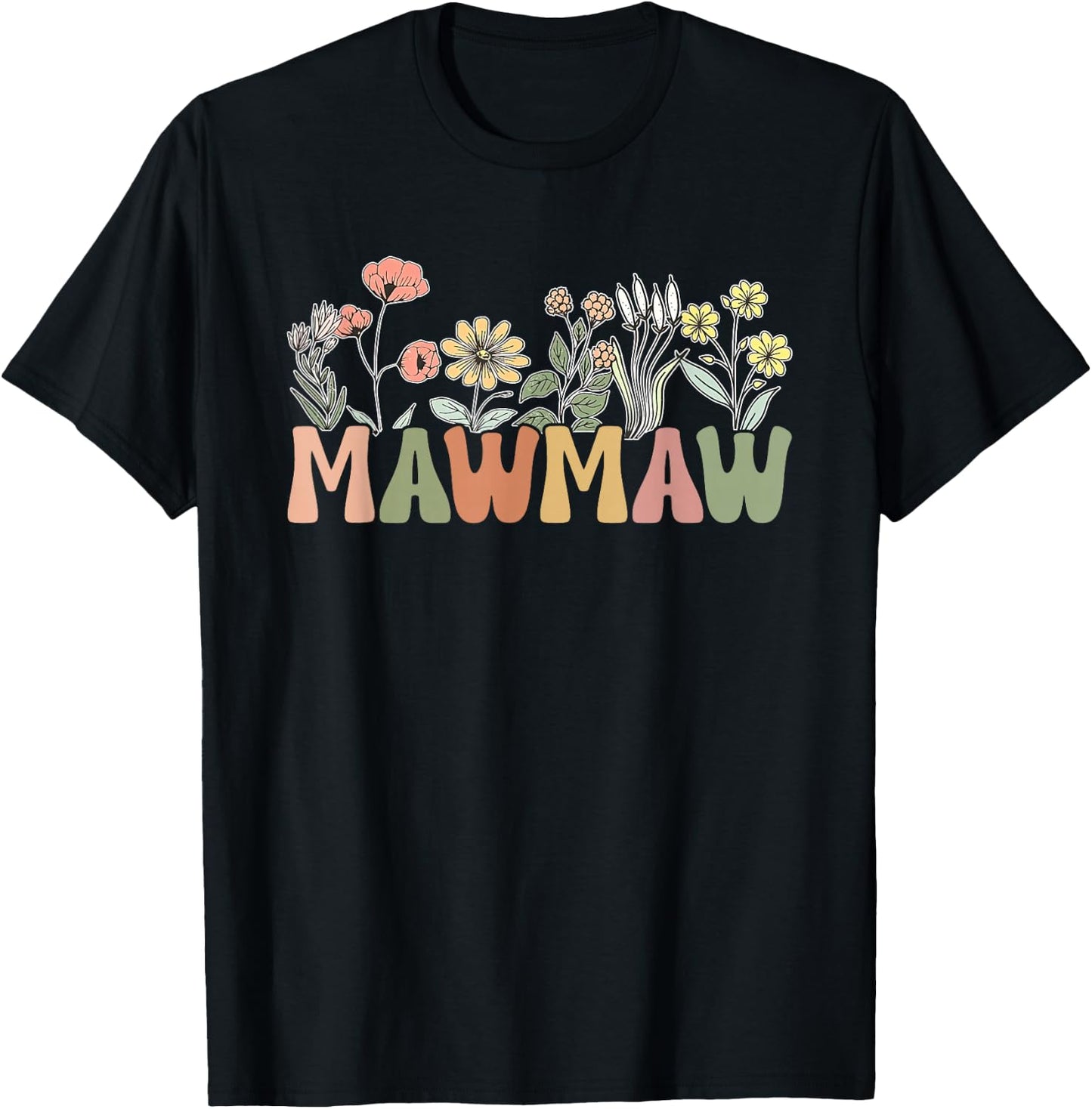 MawMaw Wildflower Grandma Mother's Day Flower Florals Outfit T-Shirt - T-Shirt | Black