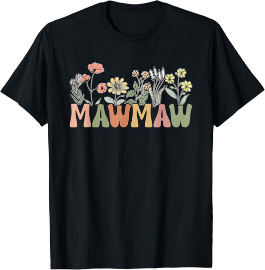 MawMaw Wildflower Grandma Mother's Day Flower Florals Outfit T-Shirt - T-Shirt | Black