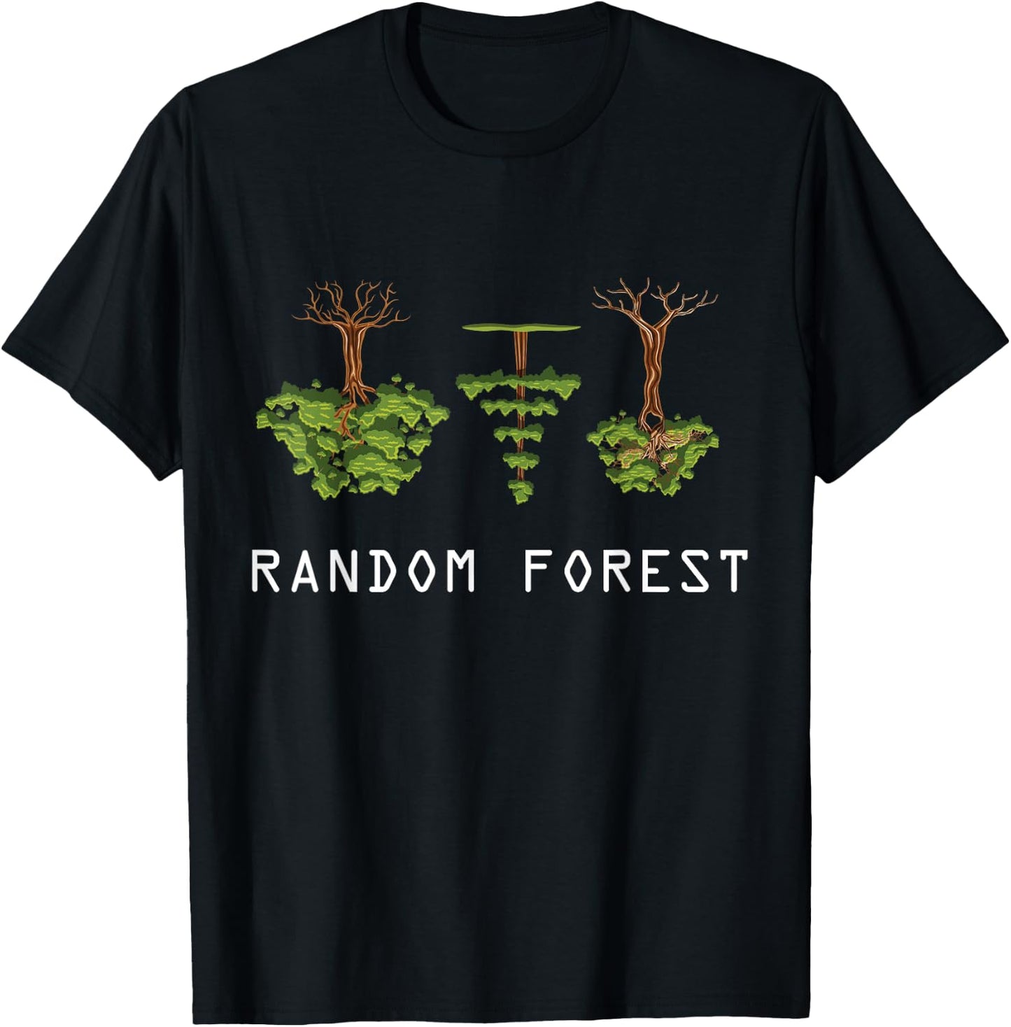 Random Forest Funny Machine Learning Data Analysis Analyst T-Shirt - T-Shirt | Black