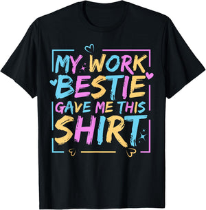 My Work Bestie Gave Me This Spirit Week Best Friend Twin T-Shirt - T-Shirt | Black