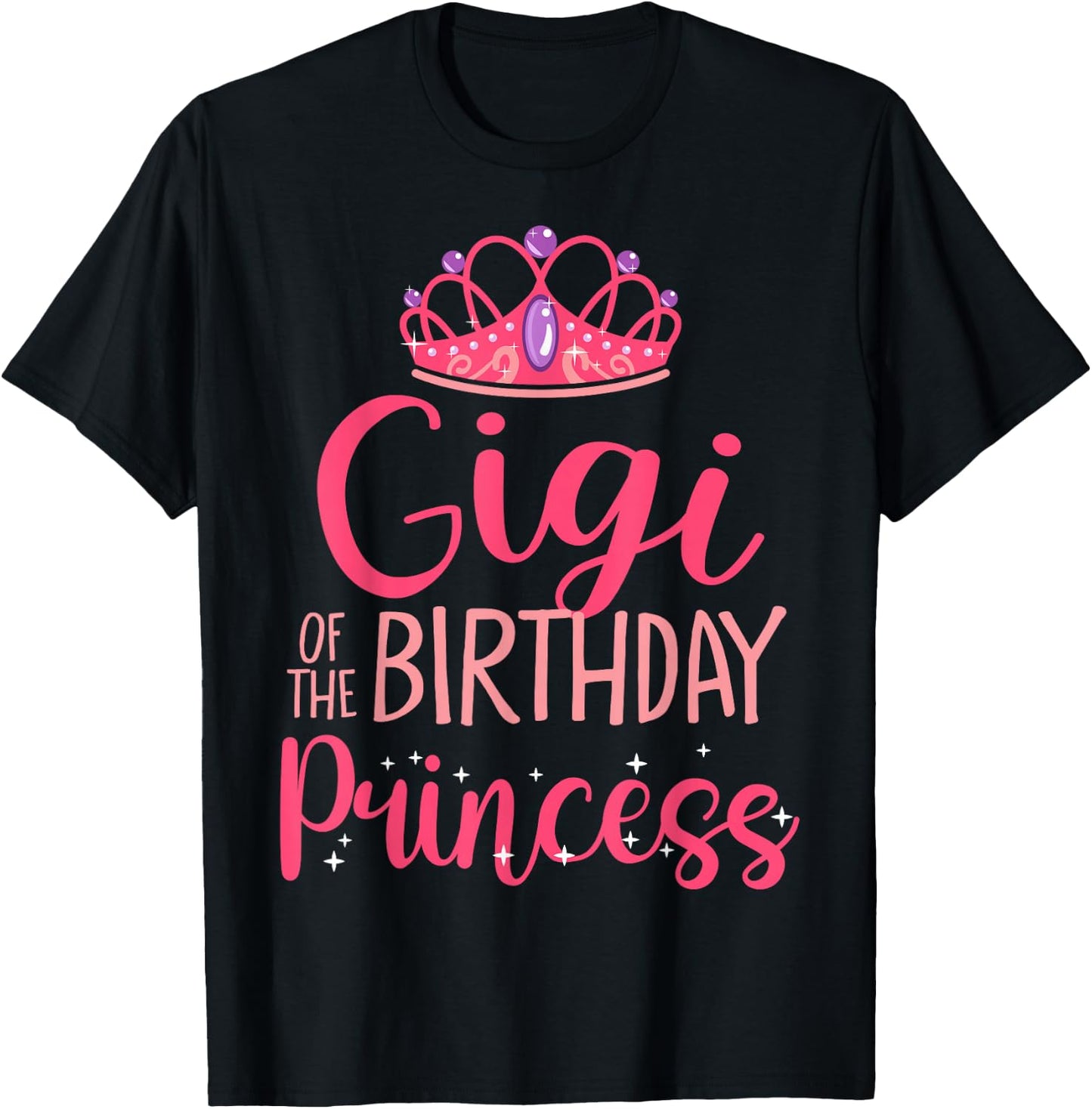 Gigi of The Birthday Princess Crown Matching Family B-Day T-Shirt - T-Shirt | Black