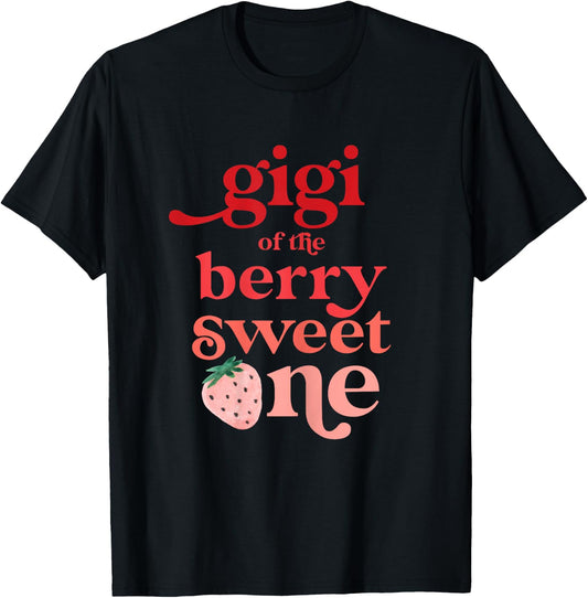 Gigi of the Berry Sweet One Strawberry First Birthday 1st T-Shirt - T-Shirt | Black