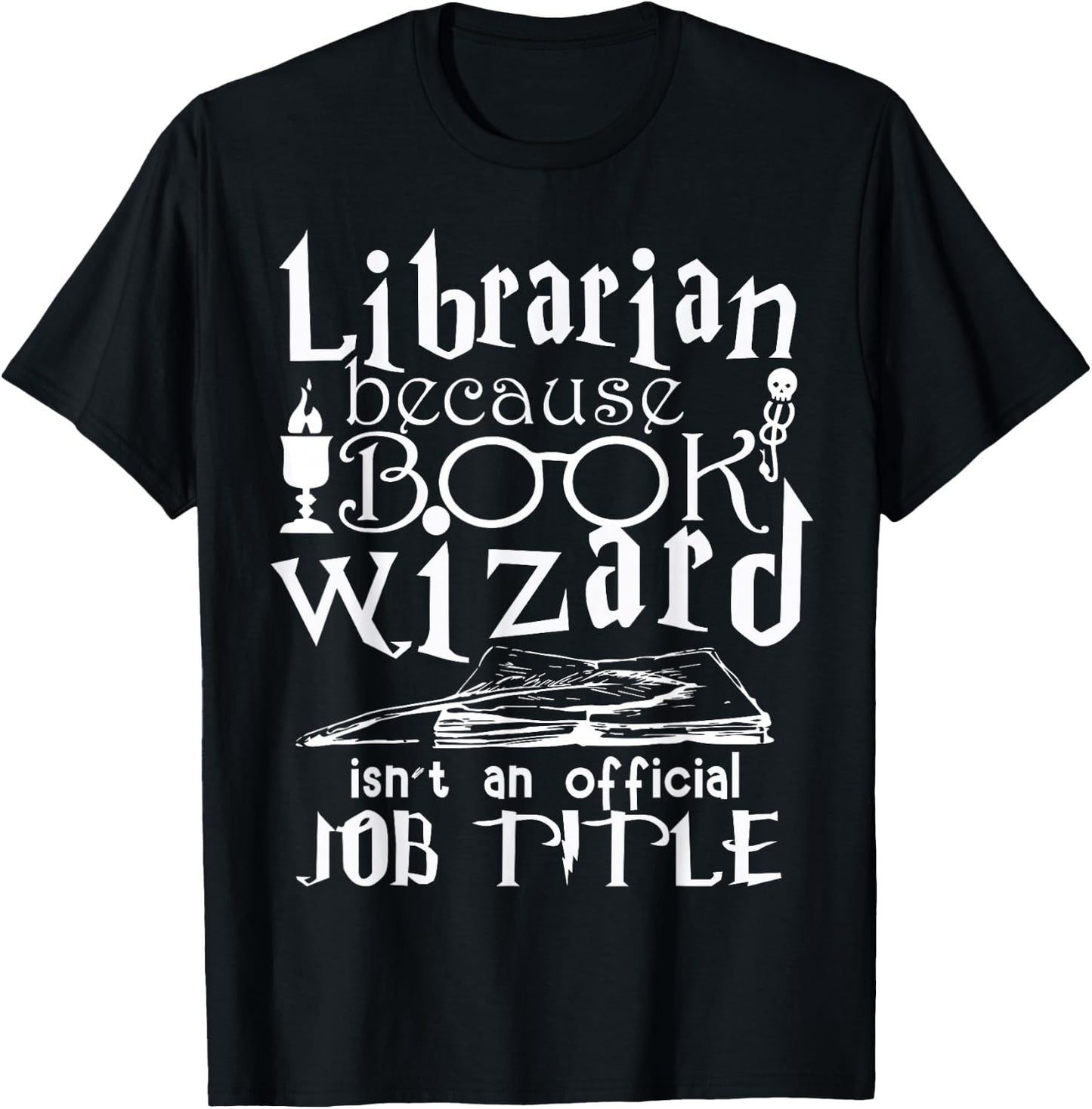 Librarian because the book assistant is not an official job title T-Shirt - T-Shirt | Black