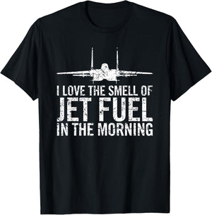 I Love The Smell of Jet Fuel in The Morning F-15 Eagle T-Shirt - T-Shirt | Black