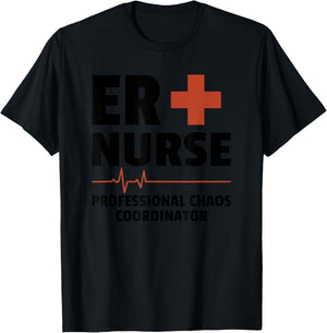 ER Nurse Professional Chaos Coordinator Emergency Room T-Shirt - T-Shirt | Black