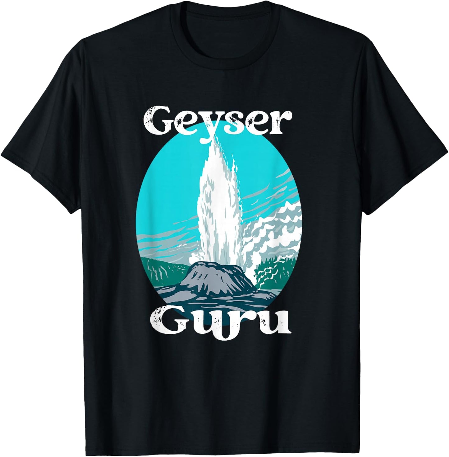 Geyser Guru Yellowstone National Park Castle Geologist Funny T-Shirt - T-Shirt | Black