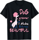 Dog Groomer I Make Bitches Beautiful | Funny Pet Grooming T-Shirt - T-Shirt | Black