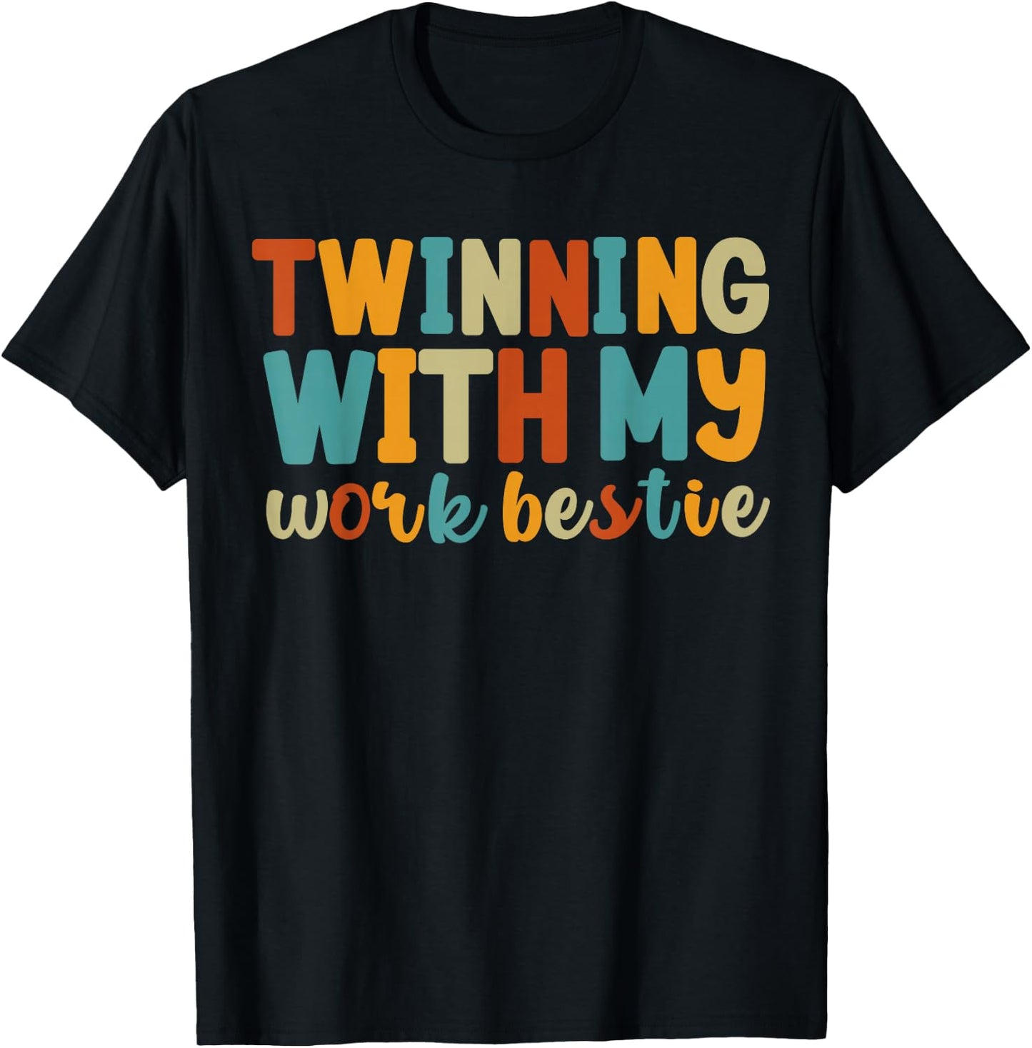 Twinning With My Work Bestie BFFs Women's Best Friend Retro T-Shirt - T-Shirt | Black