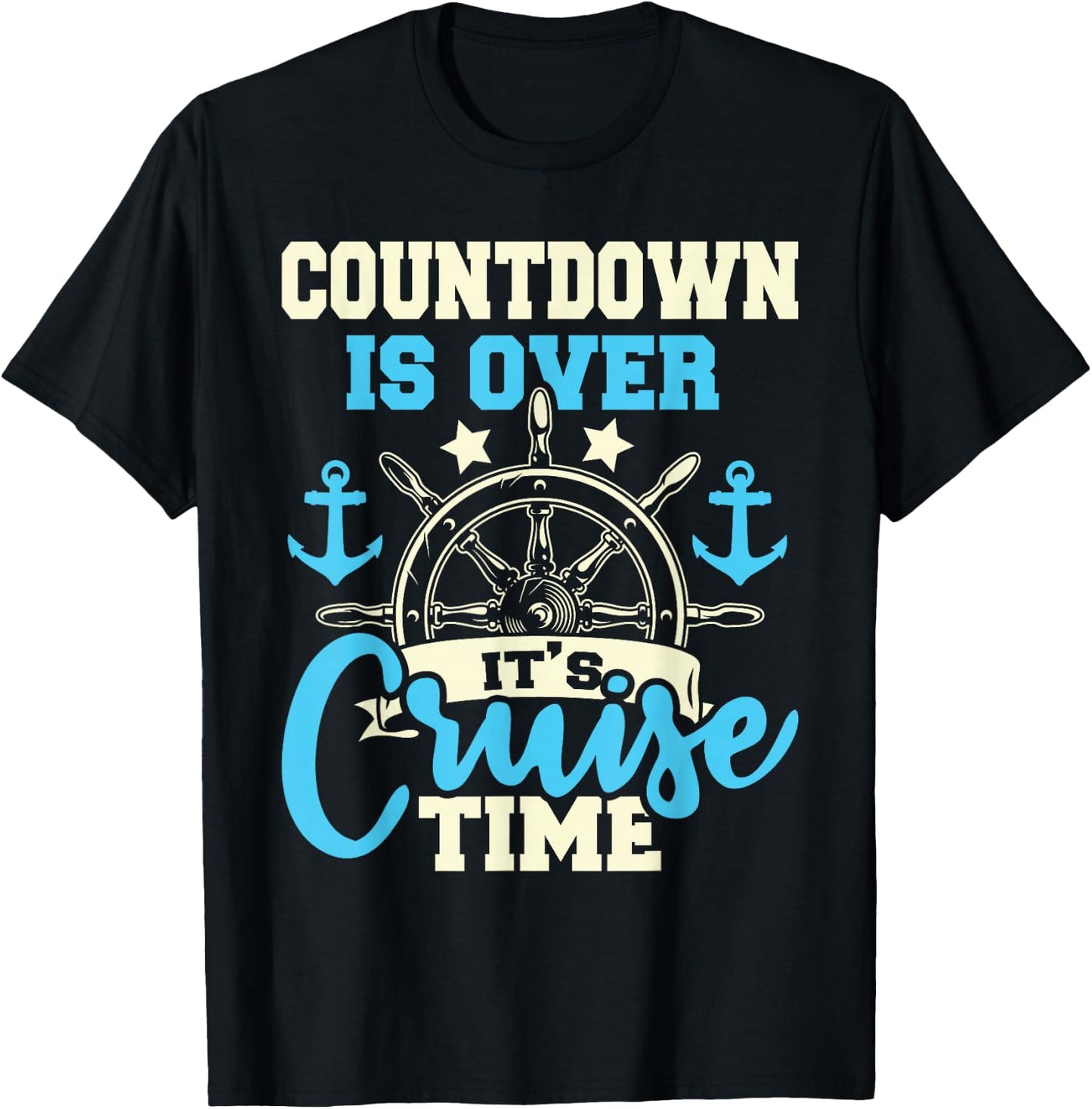Countdown is Over It's Cruise Time - Cruising Lover Cruiser T-Shirt - T-Shirt | Black