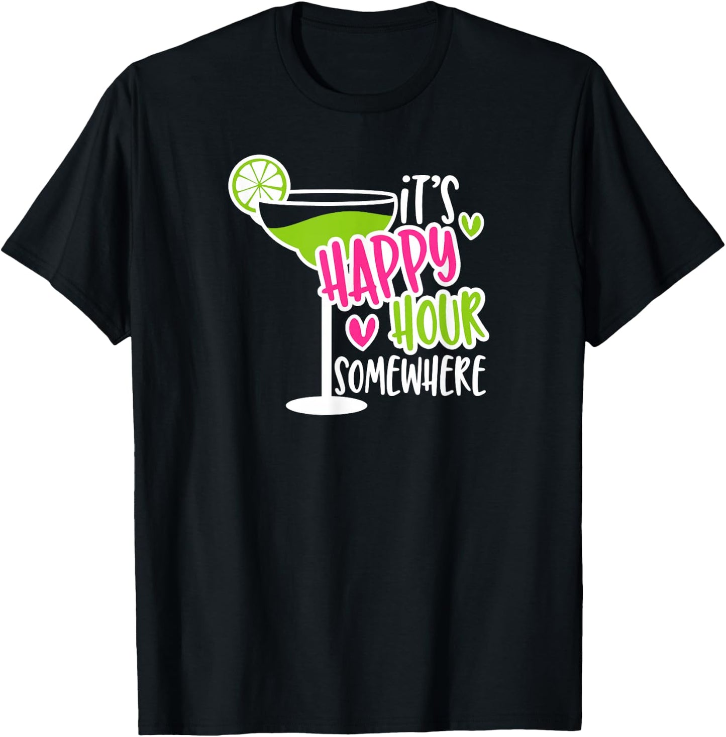 It's Happy Hour Somewhere Funny Drinking T-Shirt - T-Shirt | Black