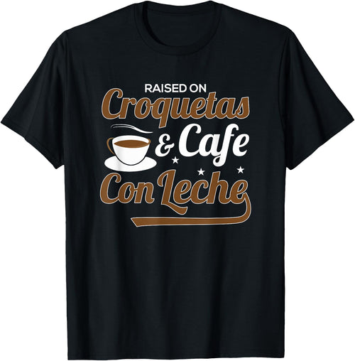 Raised On Croquetas And Cafe Con Leche