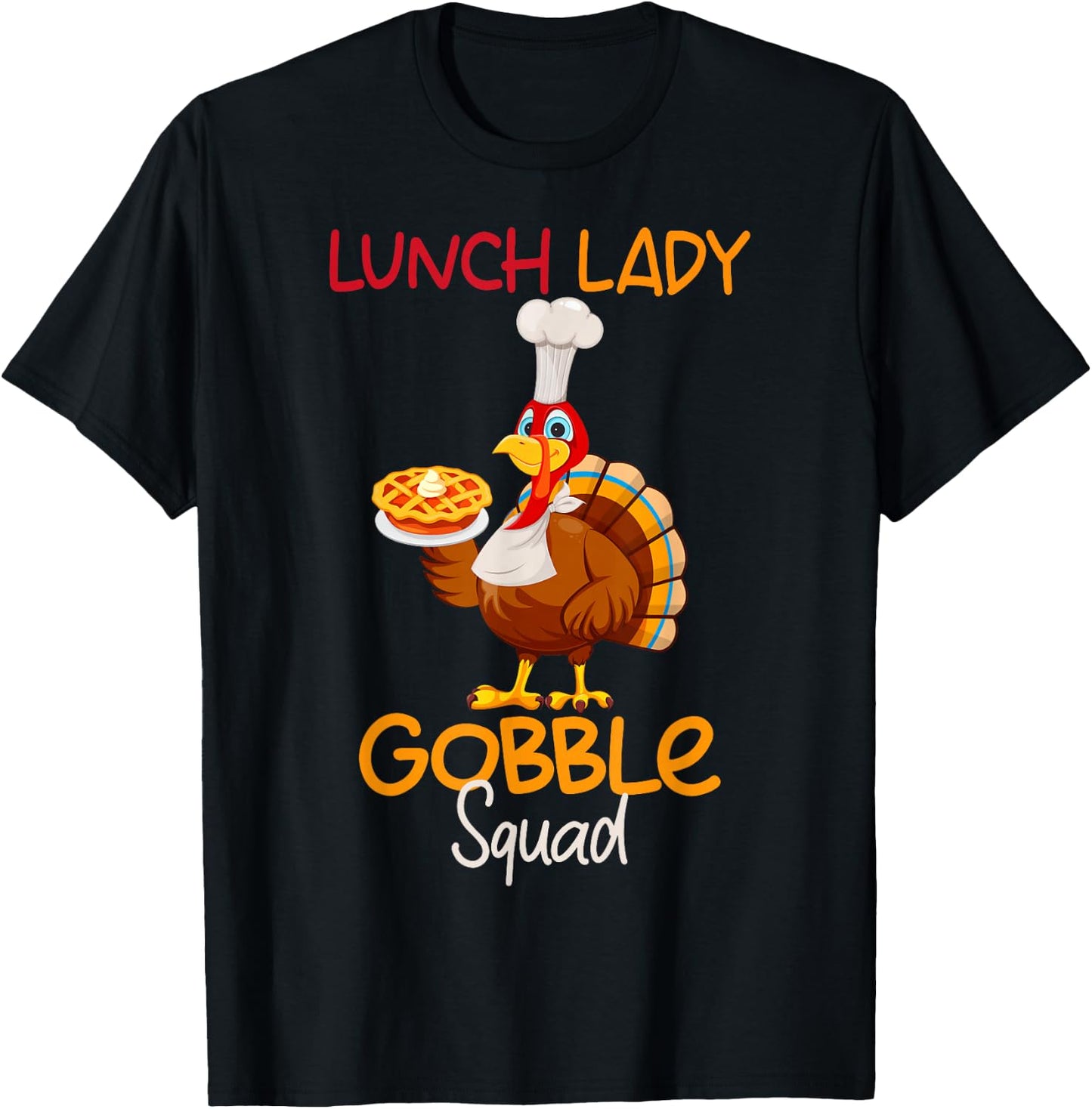 Lunch Lady Gobble Squad Thanksgiving Turkey Lunch Lady T-Shirt - T-Shirt | Black
