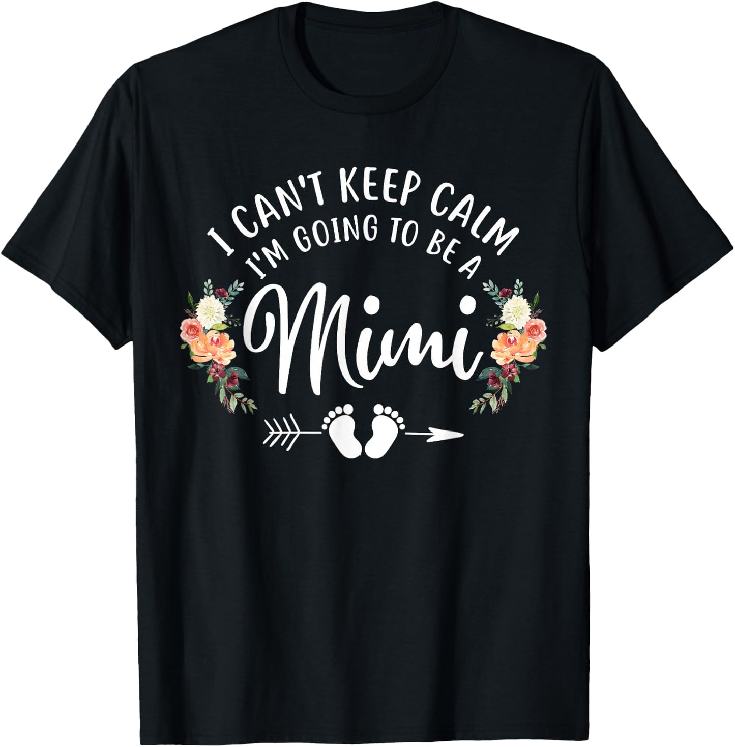 I Can't Keep Calm I'm Going To Be a Mimi T-Shirt - T-Shirt | Black