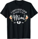 I Can't Keep Calm I'm Going To Be a Mimi T-Shirt - T-Shirt | Black