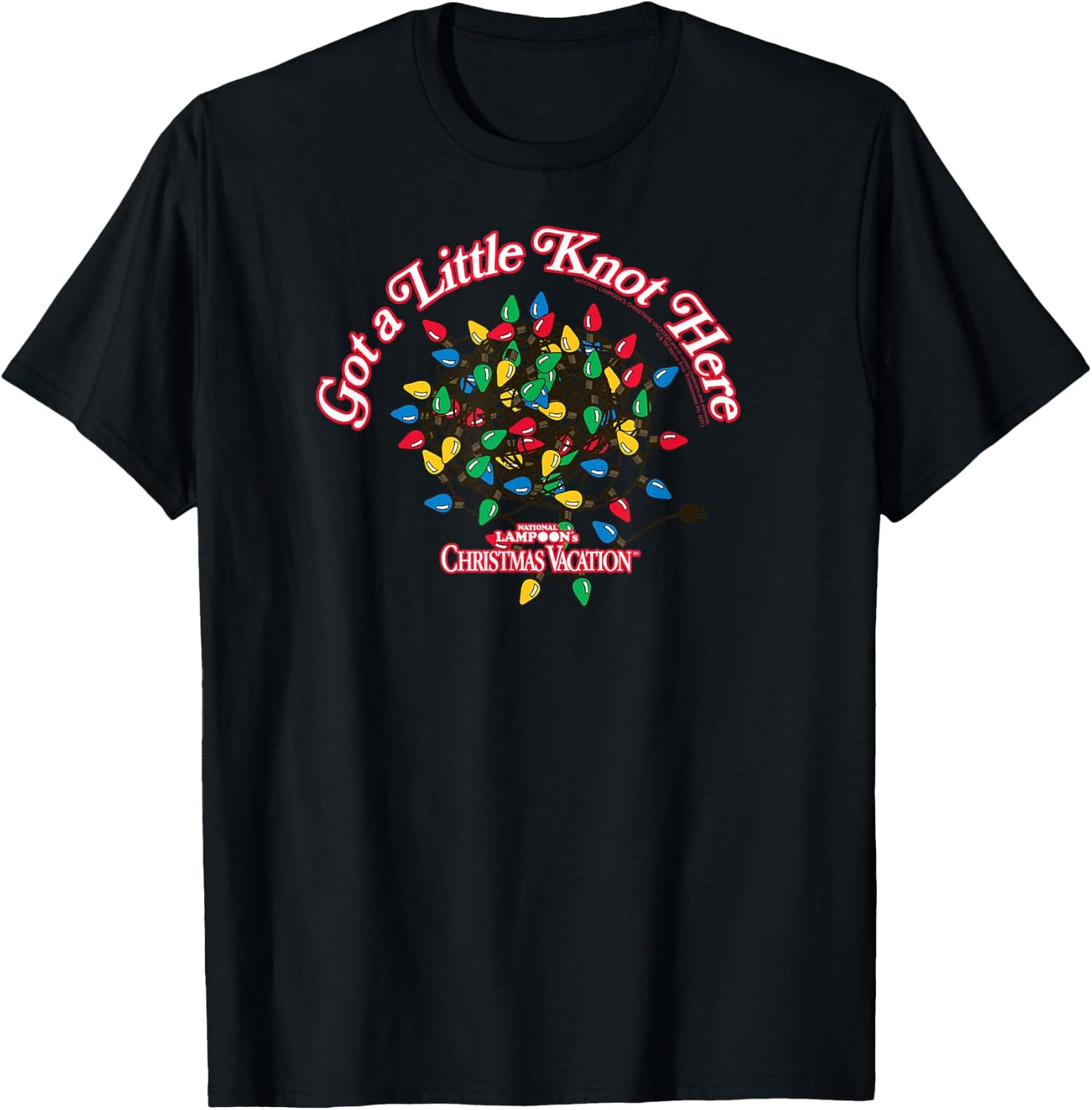 Christmas Vacation Got a Little Knot Here Funny Family Movie T-Shirt - T-Shirt | Black