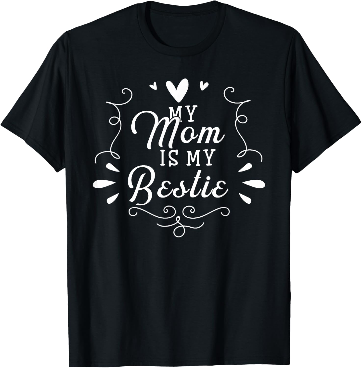 My Mom Is My Bestie Cute Matching For Daughter T-Shirt - T-Shirt | Black