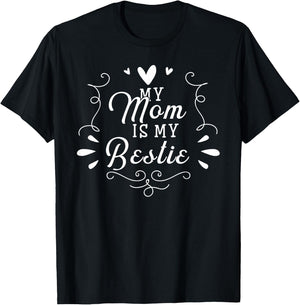 My Mom Is My Bestie Cute Matching For Daughter T-Shirt - T-Shirt | Black