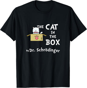 Science Humor - Schrodinger's Cat T-Shirt - T-Shirt | Black