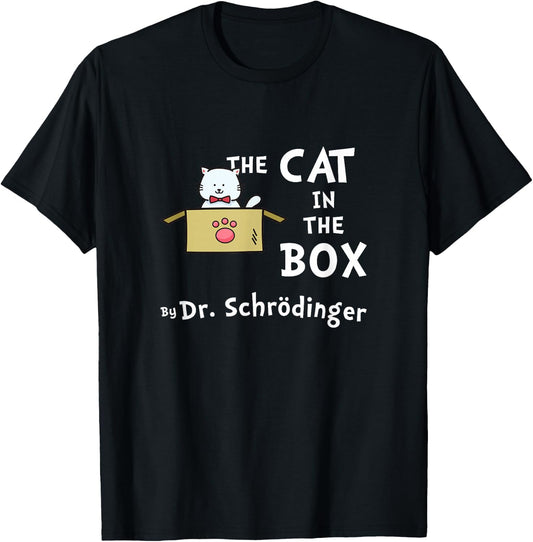 Science Humor - Schrodinger's Cat T-Shirt - T-Shirt | Black