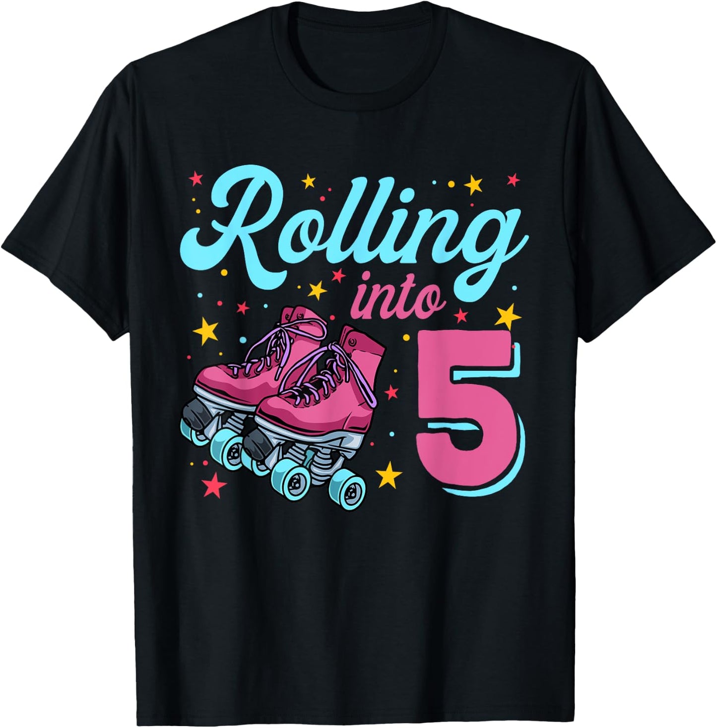 5th Birthday Shirt For Girls, Roller Skates Rolling Into 5 T-Shirt - T-Shirt | Black