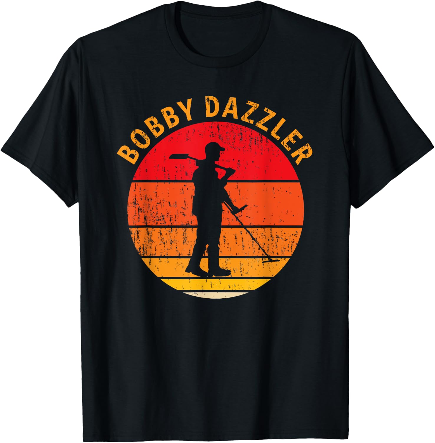 Bobby Dazzler Treasure Hunting Gifts Metal Detecting T-Shirt - T-Shirt | Black