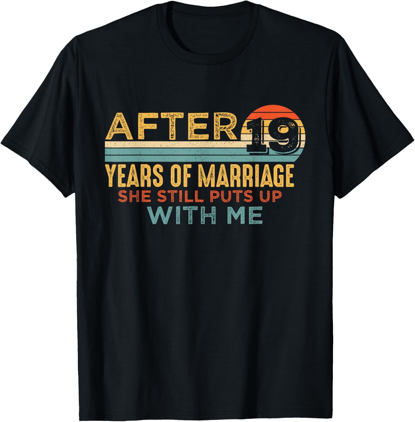 19th Wedding Anniversary Funny Husband 19 Years Marriage T-Shirt - T-Shirt | Black