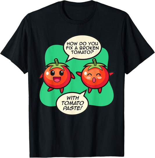 How To Fix A Broken Tomato? Tomato Paste! Tomato T-Shirt - T-Shirt | Black