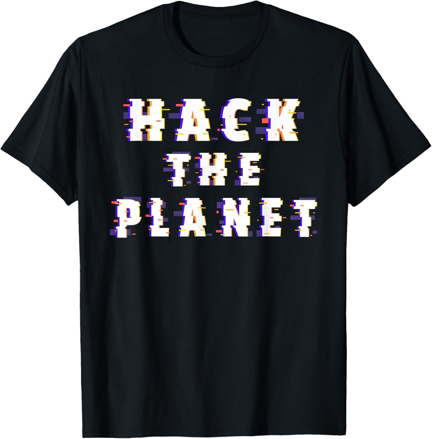 Hack the Planet Coding Programmer Software Developer Hacker T-Shirt - T-Shirt | Black