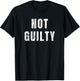 Social Justice Criminal Defense Not Guilty T-Shirt - T-Shirt | Black