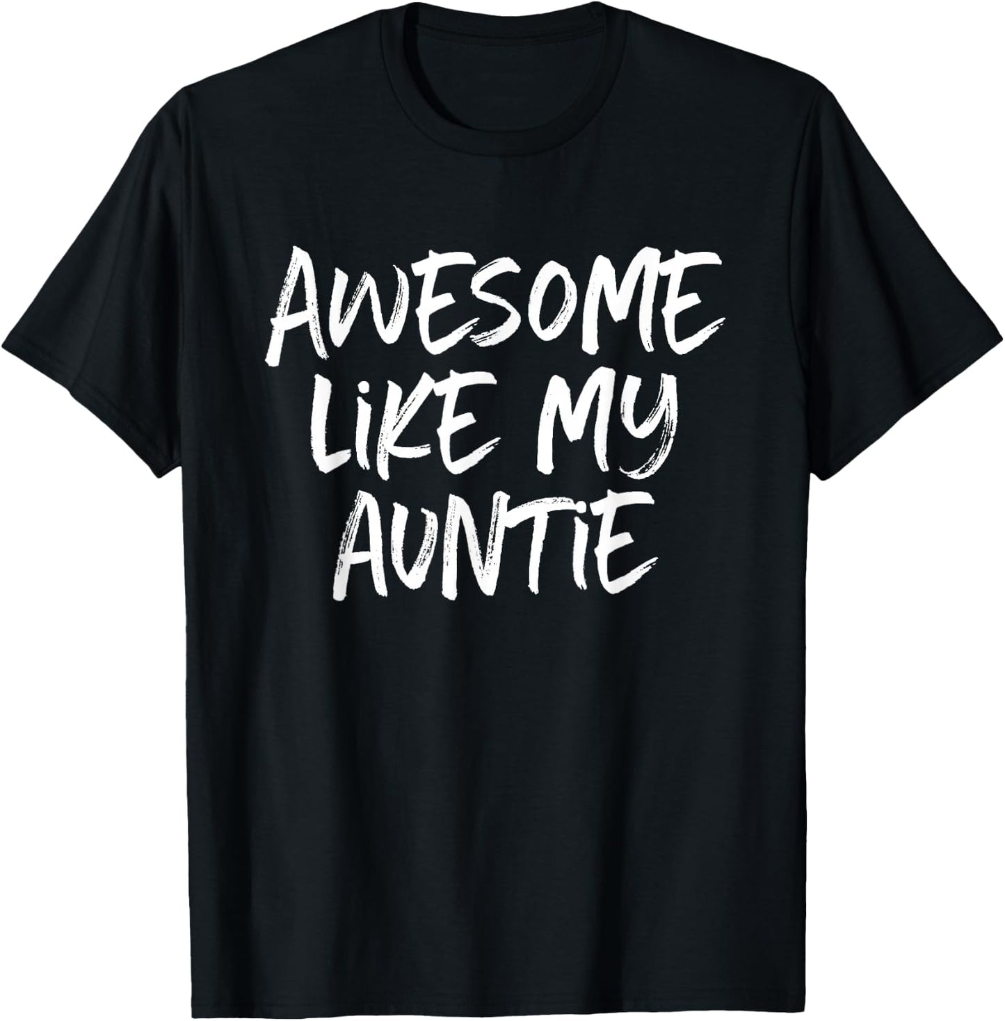 Awesome Like My Auntie Cool T-Shirt - T-Shirt | Black