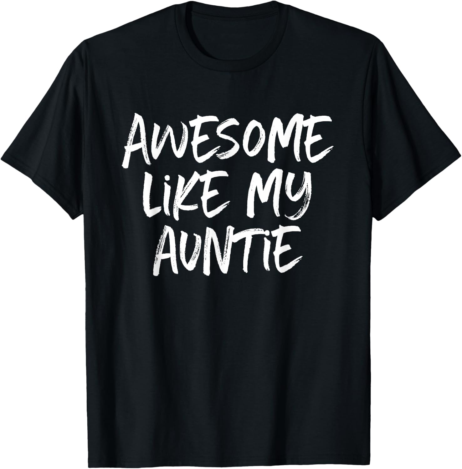 Awesome Like My Auntie Cool T-Shirt - T-Shirt | Black