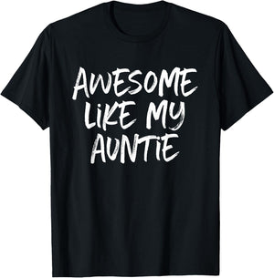 Awesome Like My Auntie Cool T-Shirt - T-Shirt | Black