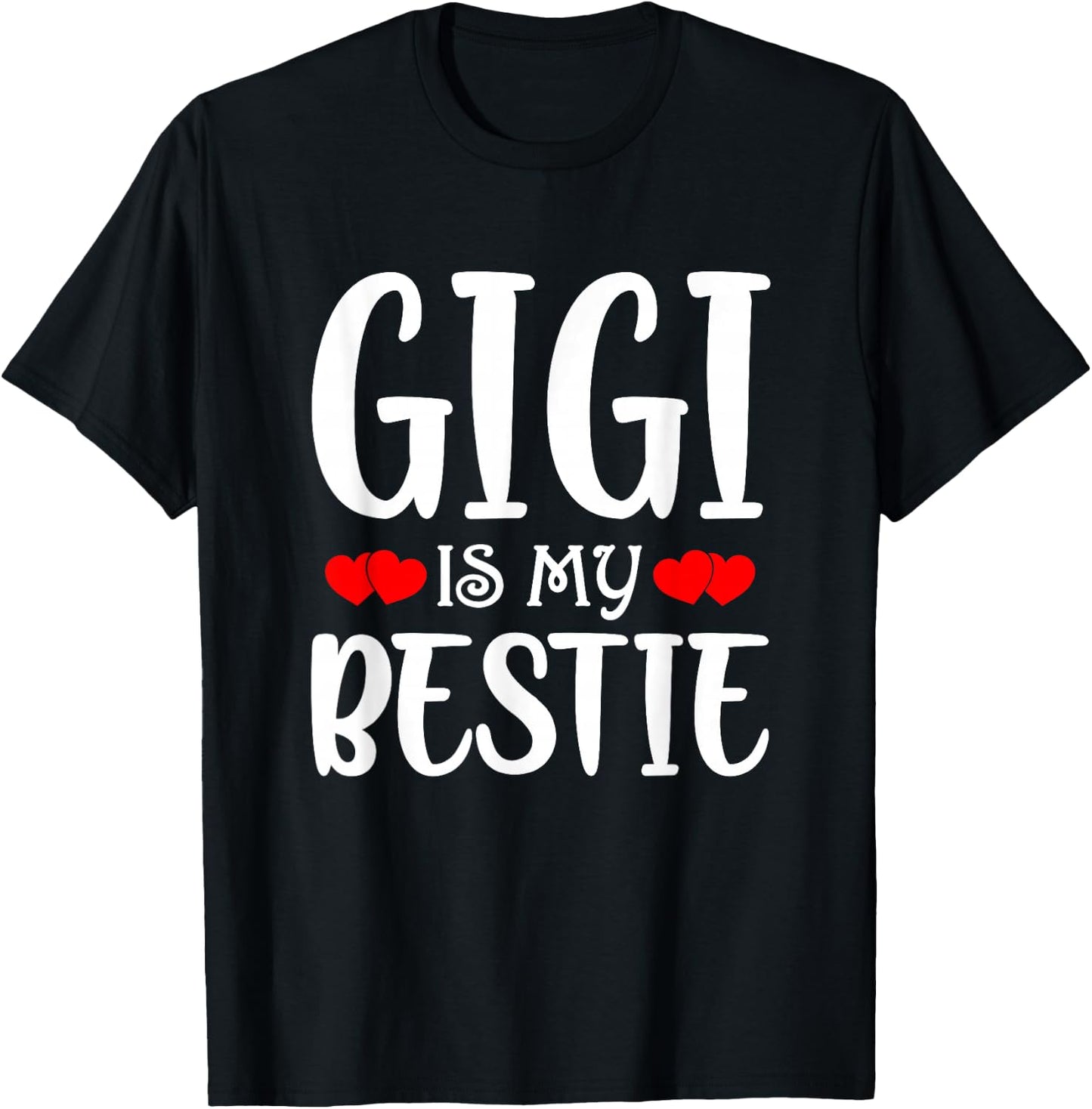 Gigi is My Bestie Toddler Design by Grandma Grandpa T-Shirt - T-Shirt | Black