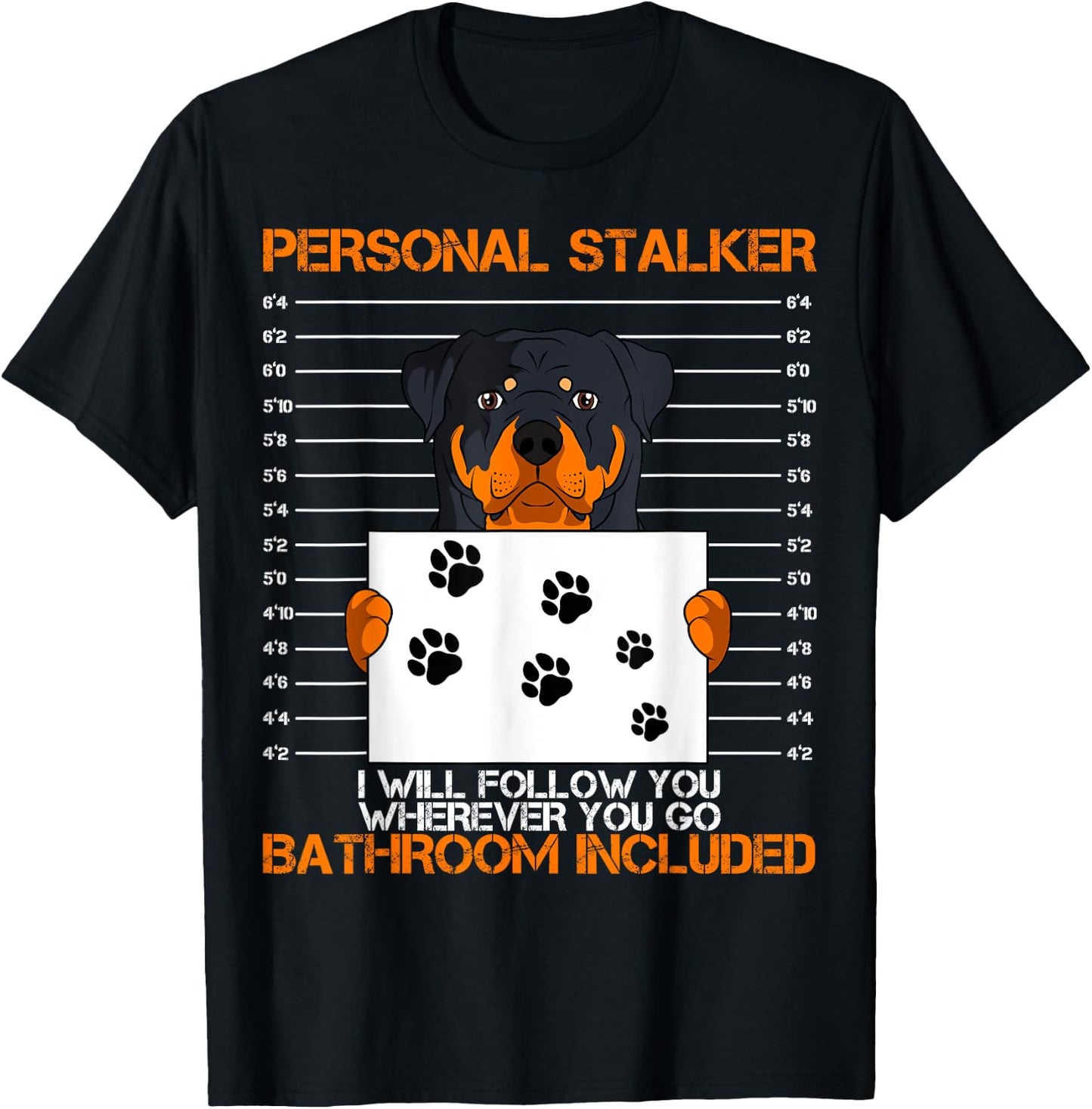 Rottweiler Personal Stalker Dog Owner Breeders Fur Parent Men Women Kids T-Shirt - T-Shirt | Black