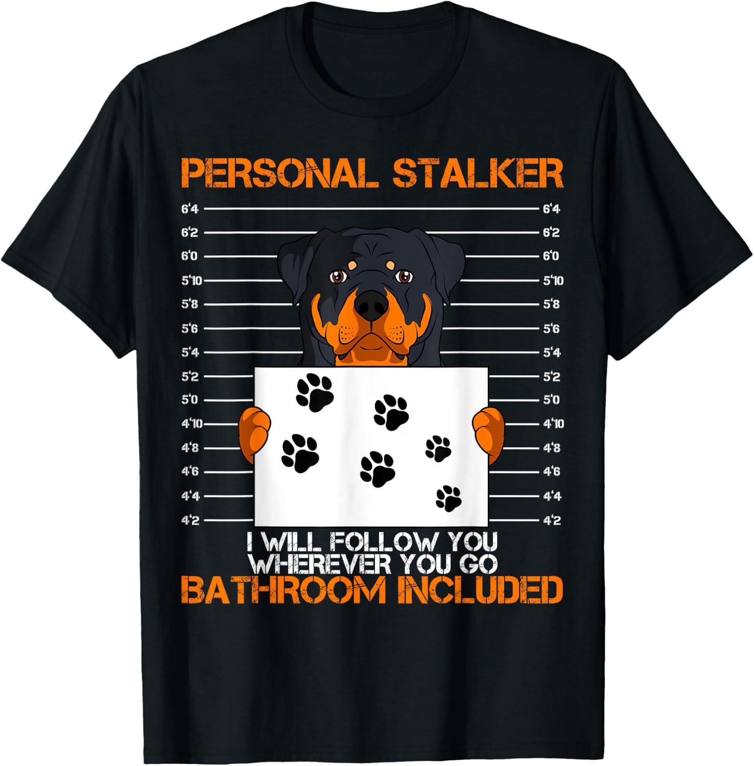 Rottweiler Personal Stalker Dog Owner Breeders Fur Parent Men Women Kids T-Shirt - T-Shirt | Black