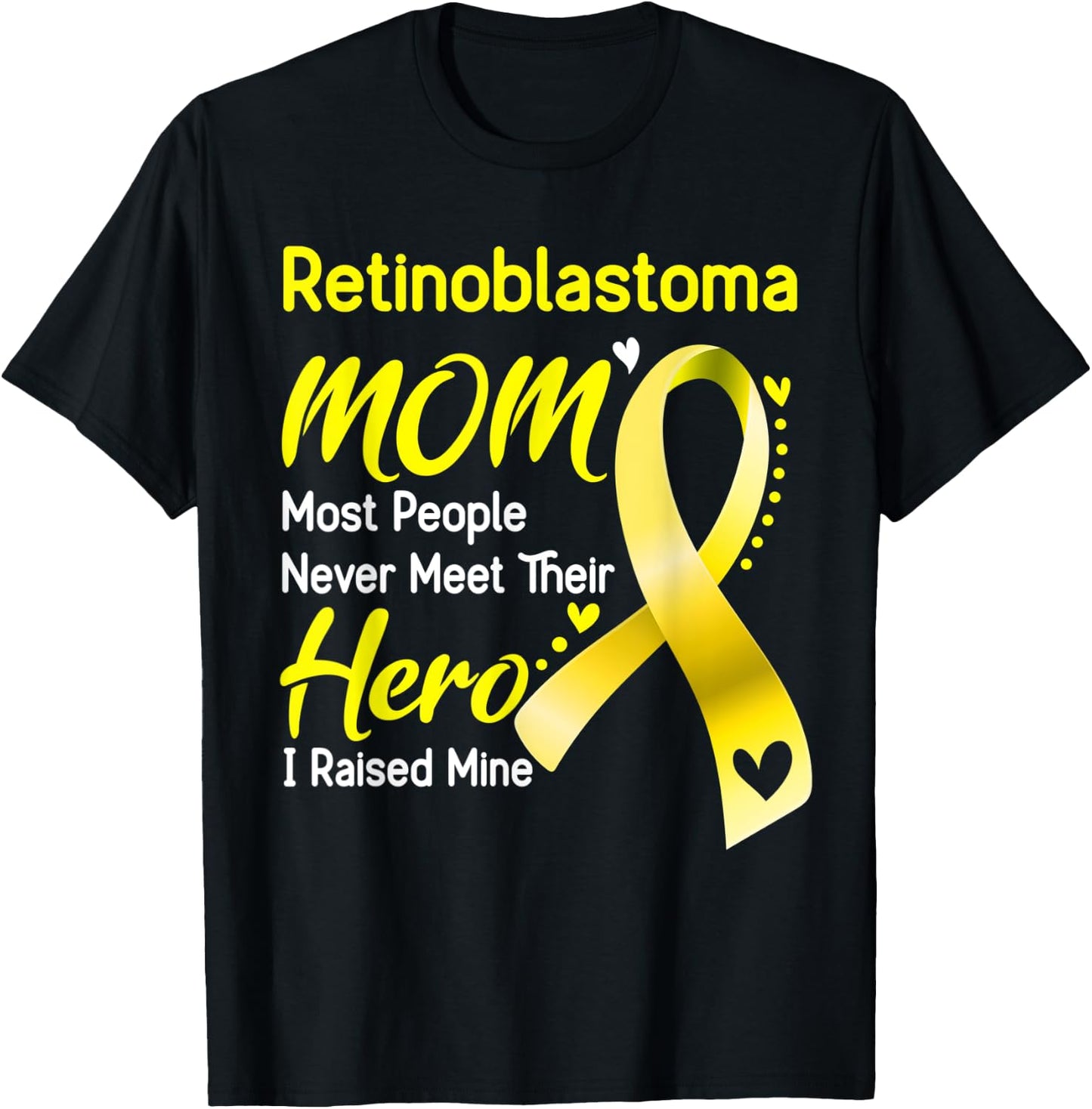 Retinoblastoma Mom I Raised Mine T-Shirt - T-Shirt | Black