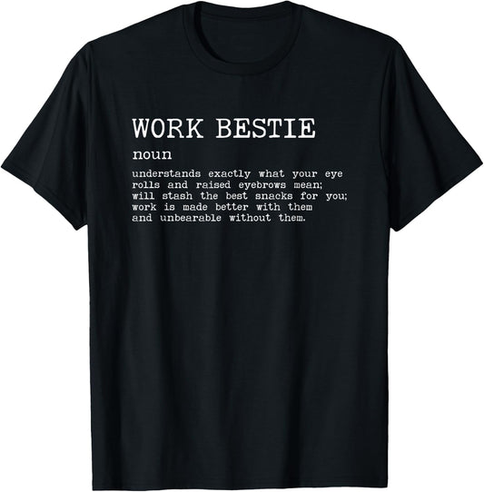 Work Bestie Definition Co-Worker Colleague Co-Workers T-Shirt - T-Shirt | Black
