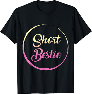 Best Friends Matching Tall Short Bestie Birthday BFF Besties T-Shirt - T-Shirt | Black