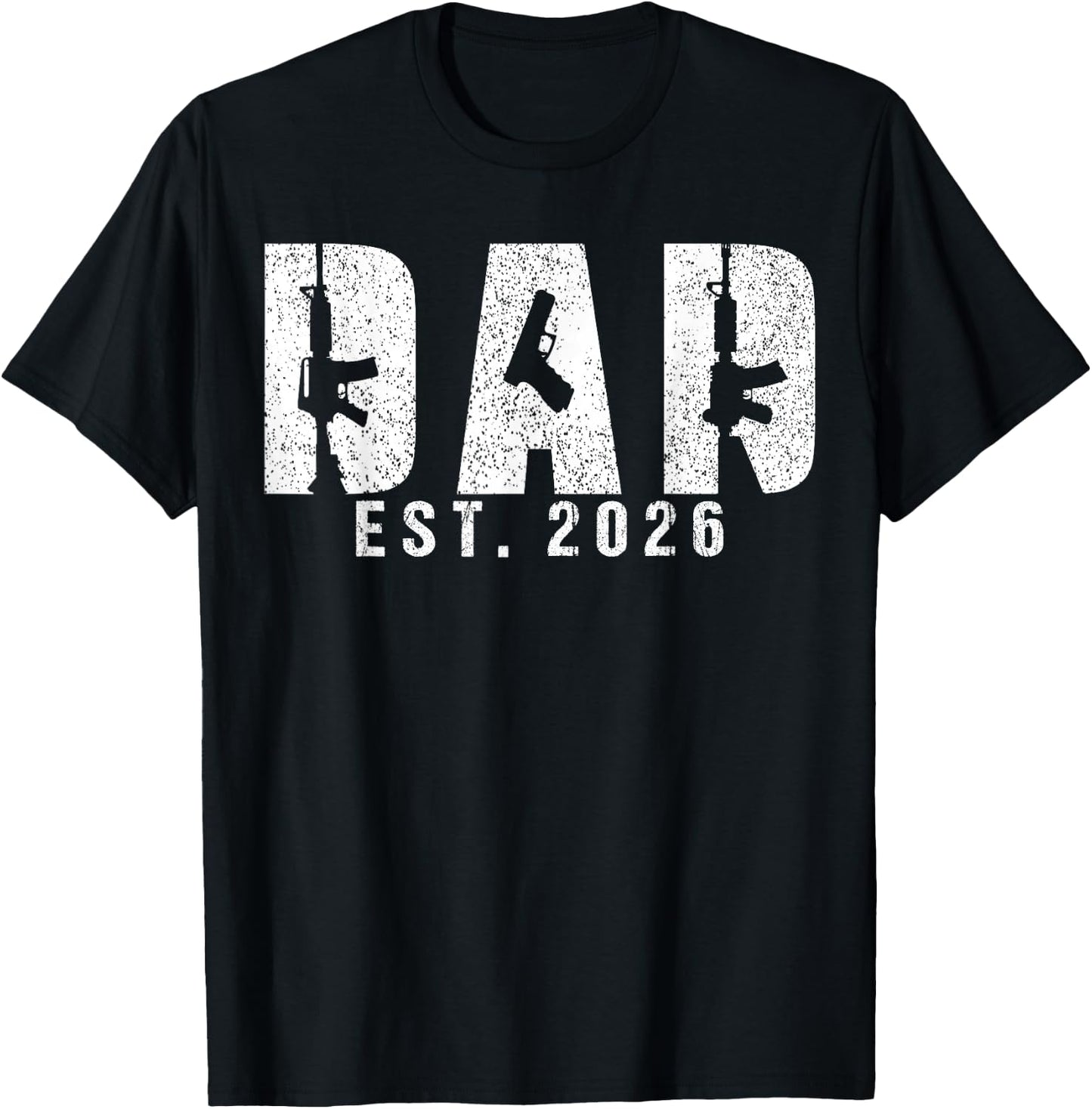 Dad Est 2026 Gun Lover Dad to Be New Baby Daddy Father's Day T-Shirt - T-Shirt | Black